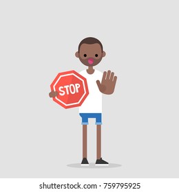 Warning. Forbidden. No access. Young black character holding a red stop sign. Flat editable vector illustration, clip art. 