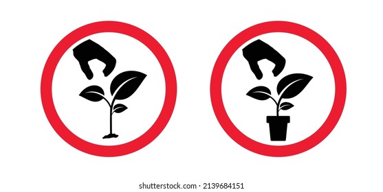 Warning, forbidden, no plucking  plants and blooms or pick up flower or bloom. Do not pluck, pick or grab flowers and blossom. Stop, no ban icon or pictogram. No prune, tripe, snip, cut or trim plant