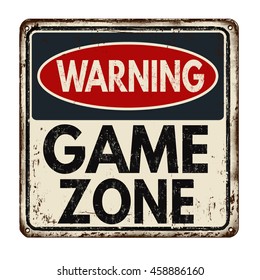 Warning game zone vintage rusty metal sign on a white background, vector illustration
