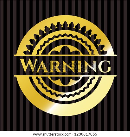 Warning golden emblem
