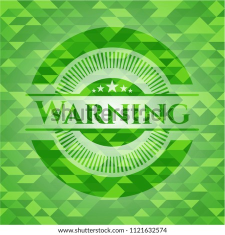 Warning green emblem with mosaic background