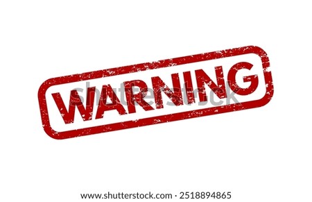 warning - grunge red rubber stamp - vector illustration
