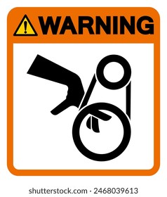 Warning Hand Entanglement Belt Drive Symbol Sign, Vector Illustration, Isolate On White Background Label .EPS10