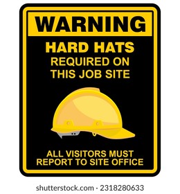 Warning, Hard Hats required on this job site, sticker vector