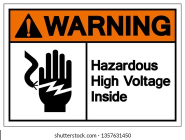 Warning Hazardous High Voltage Inside Symbol Sign, Vector Illustration, Isolate On White Background Label. EPS10