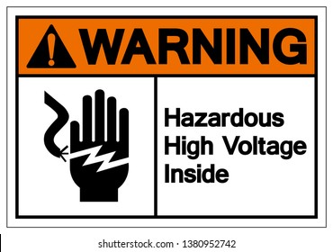 Warning Hazardous High Voltage Inside Symbol Sign, Vector Illustration, Isolate On White Background Label. EPS10