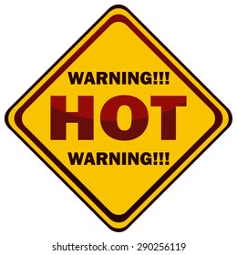 Warning Hot diamond shaped glossy Sign, Vector Illustration isolated on White Background.