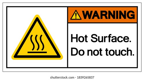 Warning Hot Surface Do Not Touch Symbol Sign, Vector Illustration, Isolate On White Background Label .EPS10