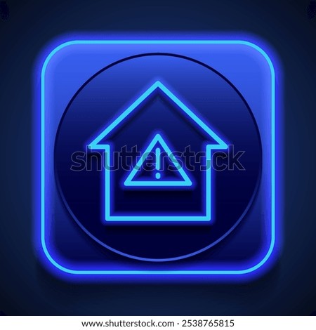 Warning, house simple icon. Flat desing. Blue neon style on button. With shadow.ai
