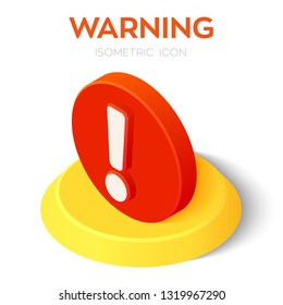 Warning icon. Attention 3d isometric icon. Exclamation mark. Hazard warning symbol. Created For Mobile, Web, Decor, Application. Perfect for web design, banner and presentation. Vector Illustration.