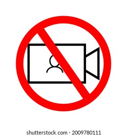 warning icon can not record. Video camera symbol with red prohibition sign. Vector.