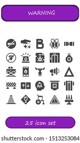 warning icon set. 25 filled warning icons.  Simple modern icons about  - No smoking, Dust, Bold, Malware, Seat belt, No fast food, Siren, Elevator, Bomb, Fire, Skull, Megaphone