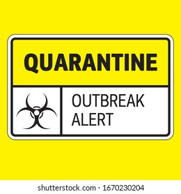 Warning information plate with virus sign and inscription quarantine, outbreak alert