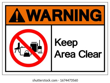 Warning Keep Area Clear Symbol Sign, Vector Illustration, Isolate On White Background Label .EPS10