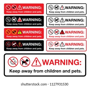 warning Keep away from children and pets sticker or tag-label, vector eps 10.