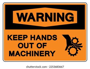 Warning Keep Hands Clear Of Machinery Symbol Sign,Vector Illustration, Isolate On White Background Label. EPS10
