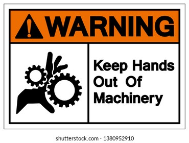 Warning Keep Hands Out Of Machinery Symbol Sign, Vector Illustration, Isolate On White Background Label. EPS10