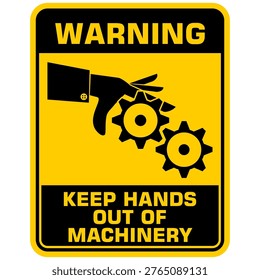 Warning, Keep Hands out of machinery, sign and sticker vector