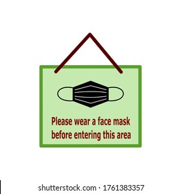 Warning label Please wear a face mask before entering the area.Wearing a mask to avoid covid-19