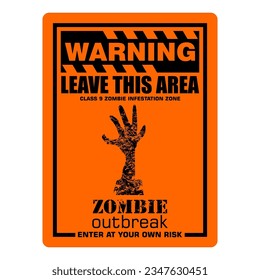 Warning, leave this area, zombie outbreak, sing vector