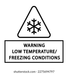 Warning low temperature freezing conditions. Safety Sign.