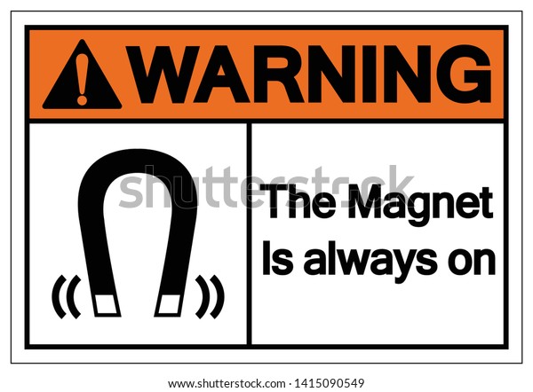 Warning Magnet Always On Symbol Sign: vector de stock (libre de ...