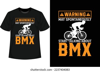 WARNING MAY CONSTANTLY TALK ABOUT Bmx Bike T shirt