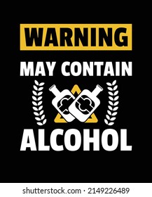WARNING MAY CONTAIN ALCOHOL TSHIRT 
