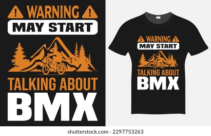 Warning may start Talking About BMX T-shirt Design