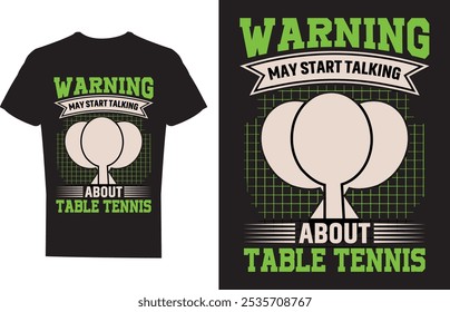 Warning May Start Talking About Table Tennis T shirt design Vector Illustration