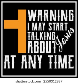 Warning I May Start Talking About Jesus T-shirt Design, Jesus Shirt Design, Jesus Christ Shirt, Religious Gift