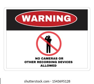 Warning Message Board, message NO CAMERAS OR OTHER RECORDING DEVICES ALLOWED, Not Allowed Sign, vector illustration.