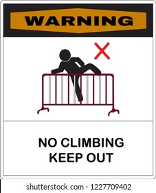warning message board, no climbing the steel crowd control barriers. Not Allowed Sign, warning symbol, vector illustration.