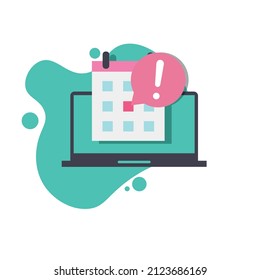 Mensaje de advertencia en calendario en laptop, cartoon plano vectorial, concepto de notificación programada.
