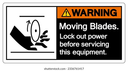 Warning Moving Blades Lock out power before servicing this equipment Symbol Sign, Vector Illustration, Isolate On White Background Label .EPS10