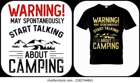 Ich warne spontan anfangen, über Camping-Grafik-Vektorgrafik zu sprechen, Vintage-Entdecker, Abenteuer, Wildnis. Outdoor Abenteuer zitiert Symbol. Perfekt für T-Shirt-Ausdrucke, Poster.
