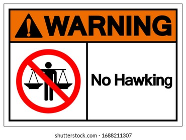 Warning No Hawking Symbol Sign, Vector Illustration, Isolate On White Background Label .EPS10