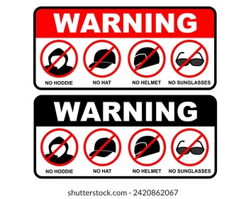 warning no hoodie no hat no helmet no sunglasses printable sign sticker