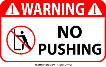 Warning No Pushing Sign vector illustration for print On White Background Eps 10.