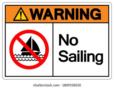 Warning No Sailing Symbol Sign, Vector Illustration, Isolate On White Background Label. EPS10