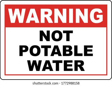 Warning Non Potable Water Sign