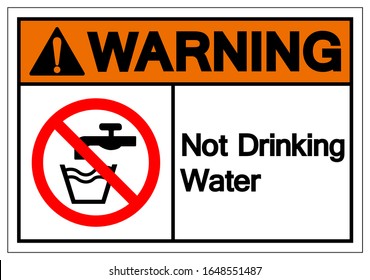 Warning Not Drinking Water Symbol Sign, Vector Illustration, Isolate On White Background Label .EPS10