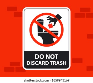 a warning on the wall in the toilet, do not throw garbage. it is forbidden to throw away paper in the washroom. flat vector illustration