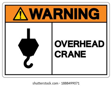 Warning Overhead Crane Symbol Sign, Vector Illustration, Isolate On White Background Label .EPS10