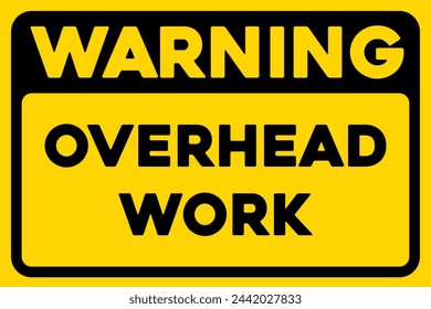 Warning overhead work warning sign