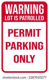 el lote de advertencia está patrullado sólo permiso de estacionamiento