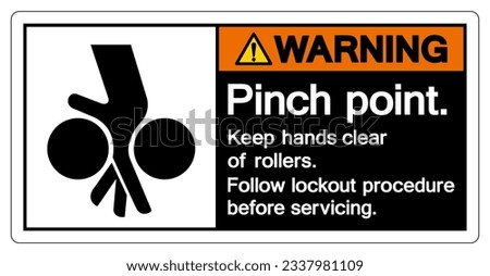 Warning Pinch Point Keep hands Clear Of Rollers Follow Lockout Procedure Before Servicing Symbol Sign, Vector Illustration, Isolate On White Background Label .EPS10