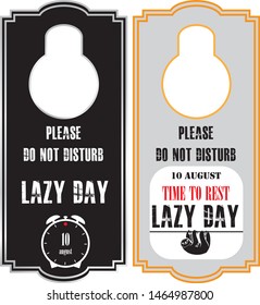 Warning Please do not disturb - holiday Lazy Day