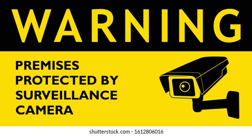 Warning premises protected by surveillance camera yellow sign