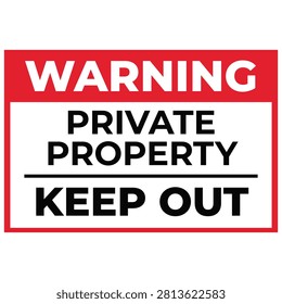 Warning private property keep out sign